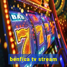 benfica tv stream